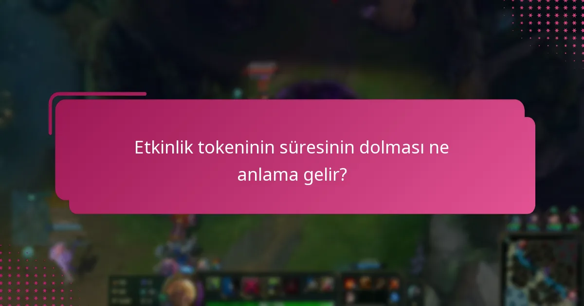 Süresi dolmuş etkinlik tokenlerini yenileme seçenekleri nelerdir?