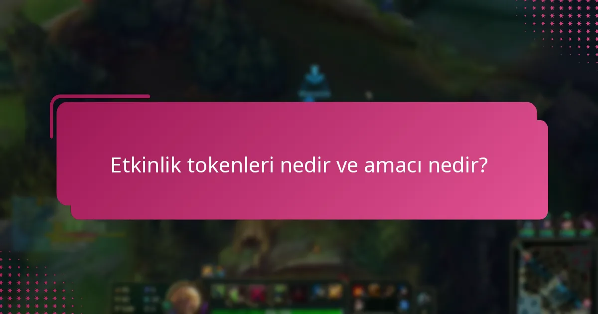 Etkinlik token yönetiminde hangi araçlar yardımcı olabilir?