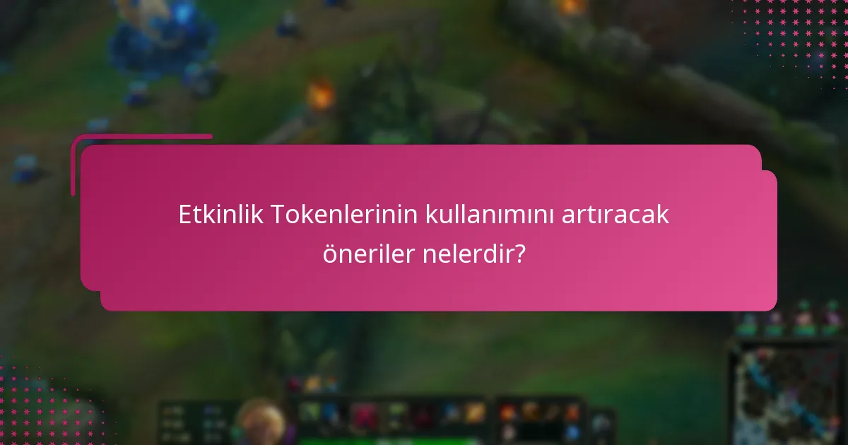 Etkinlik Tokenleri diğer etkileşim çözümleriyle nasıl karşılaştırılır?