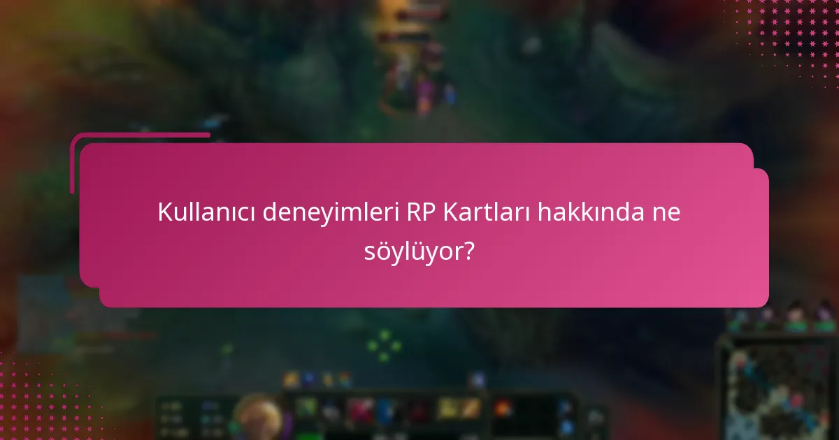 RP Kartı kullanımıyla ilgili yaygın sorular nelerdir?