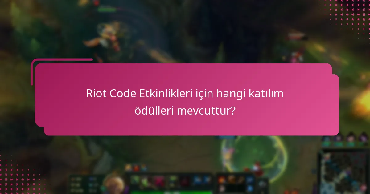 Riot Code Etkinlikleri ile ilişkili özel günler nelerdir?