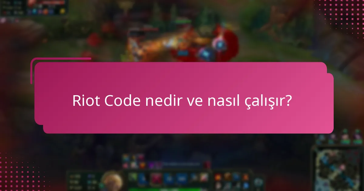 Riot Code ile ilgili hangi uzman görüşleri mevcuttur?