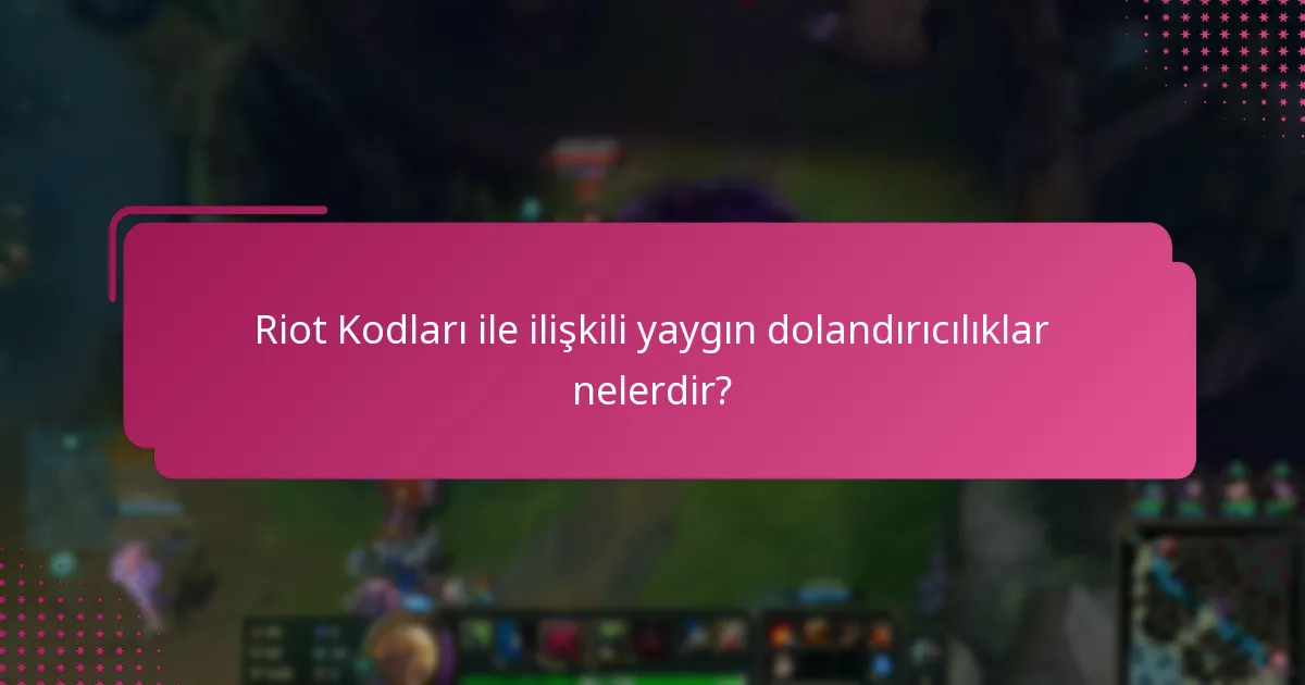 Riot hesabımı korumak için en iyi uygulamalar nelerdir?