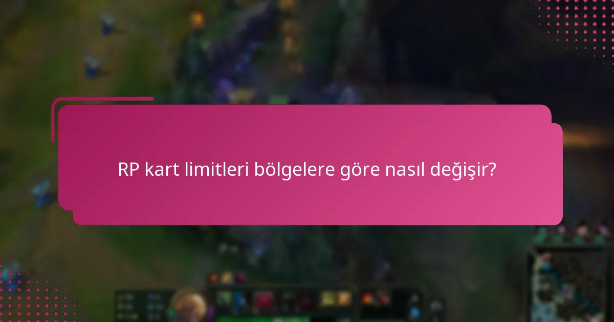 RP kart limitlerini etkileyen hesap kısıtlamaları nelerdir?