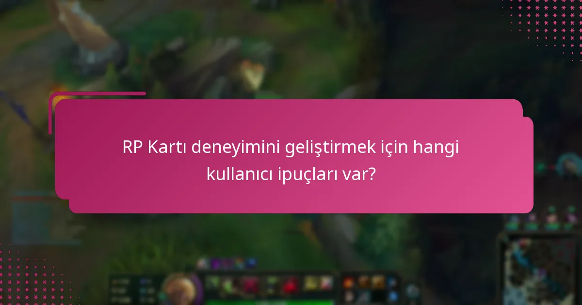 RP Kartlarını adım adım nasıl kullanabilirim?