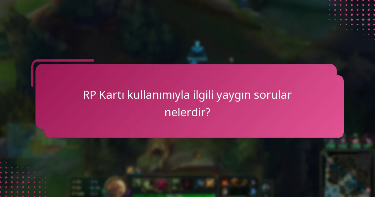 RP Kartları hakkında uzman görüşleri nelerdir?