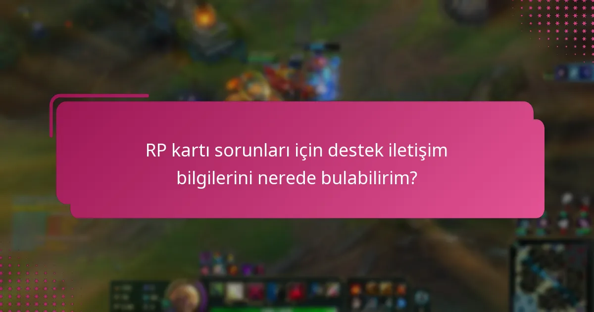RP kartı sorunlarını nasıl giderebilirim?