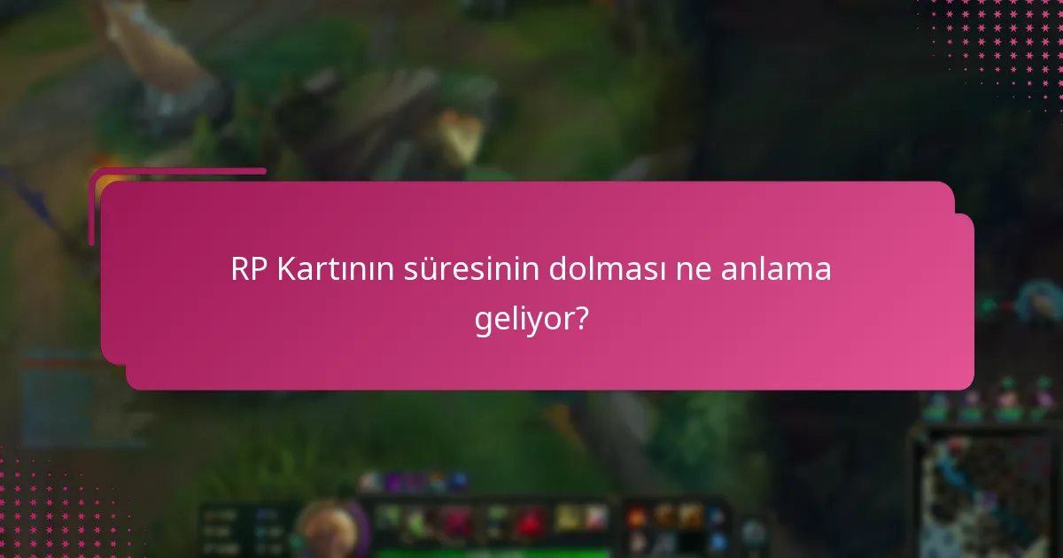 RP Kartını zamanında yenilememekle ilgili riskler nelerdir?