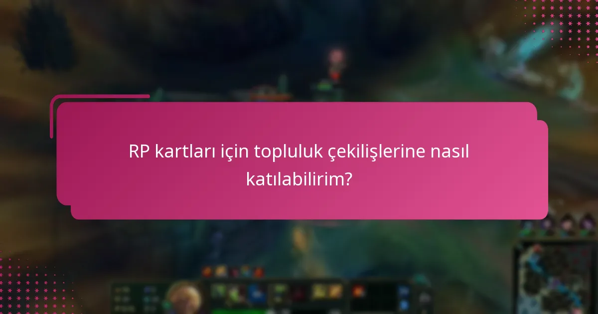RP kartları için resmi kaynaklar nelerdir?