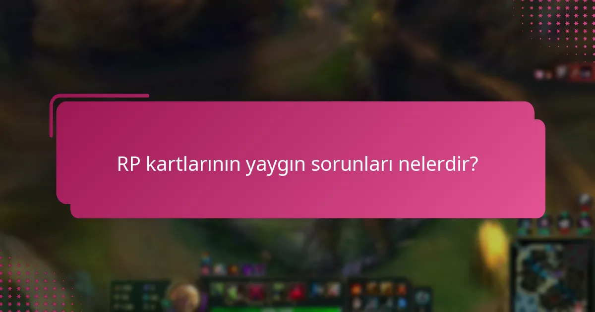 Sürekli RP kartı sorunları için hangi çözümler mevcuttur?
